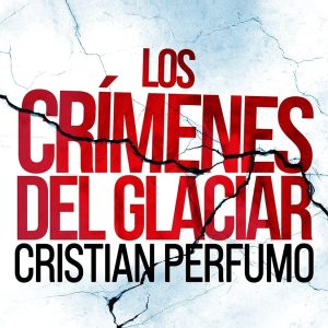 Los crímenes del glaciar